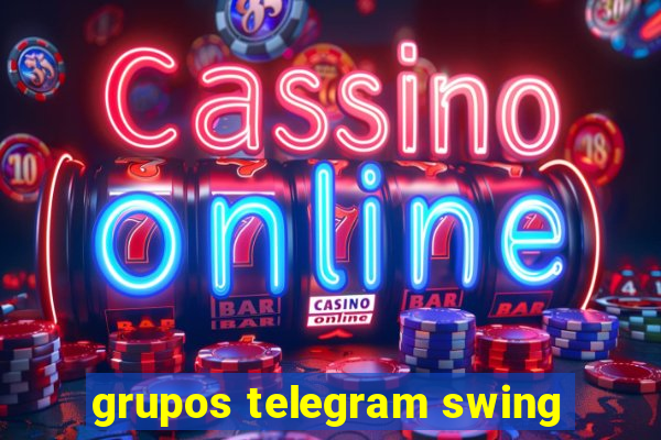 grupos telegram swing